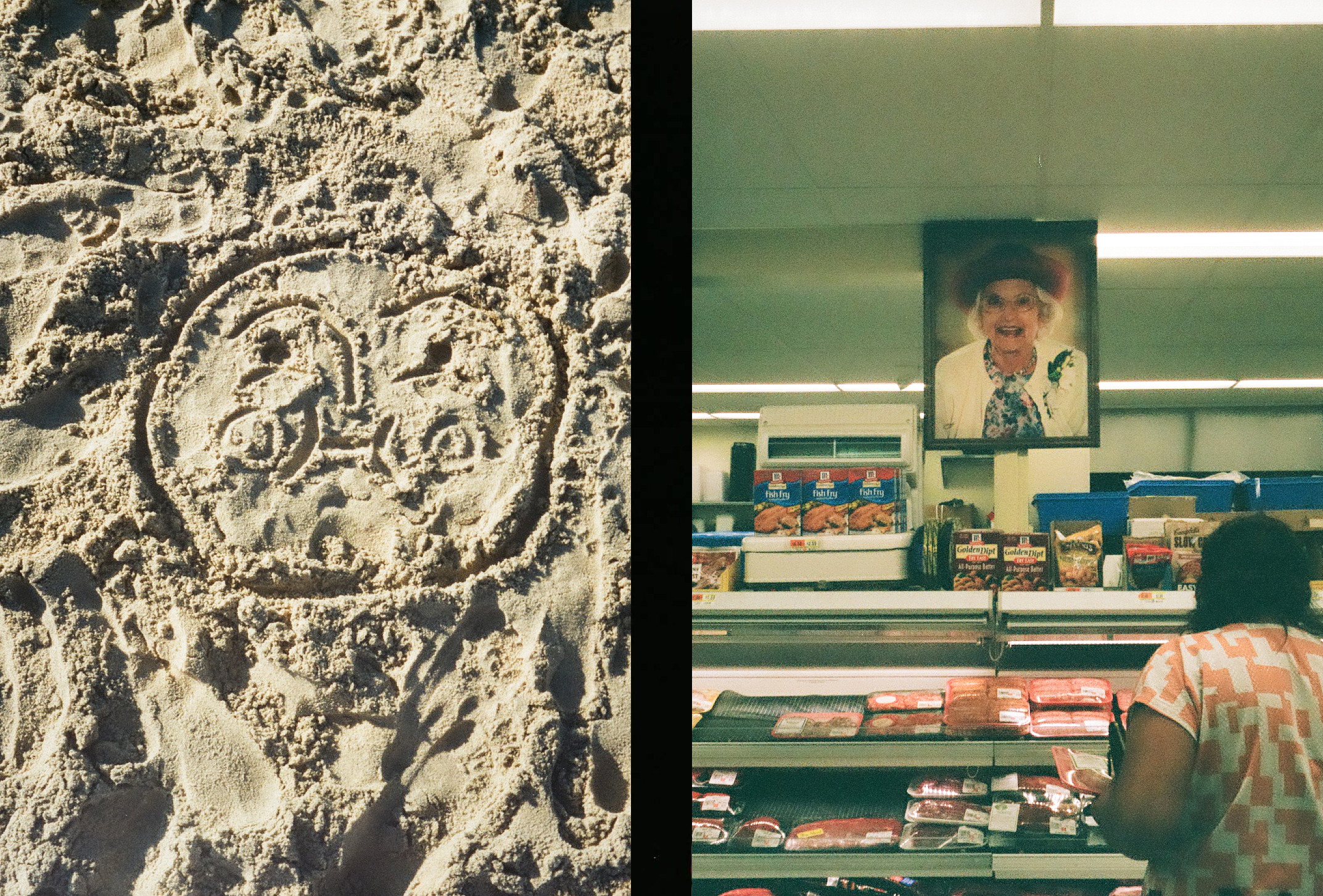 a face is drawn in beach sand and a portrait of an older woman hangs above the meat counter in a market